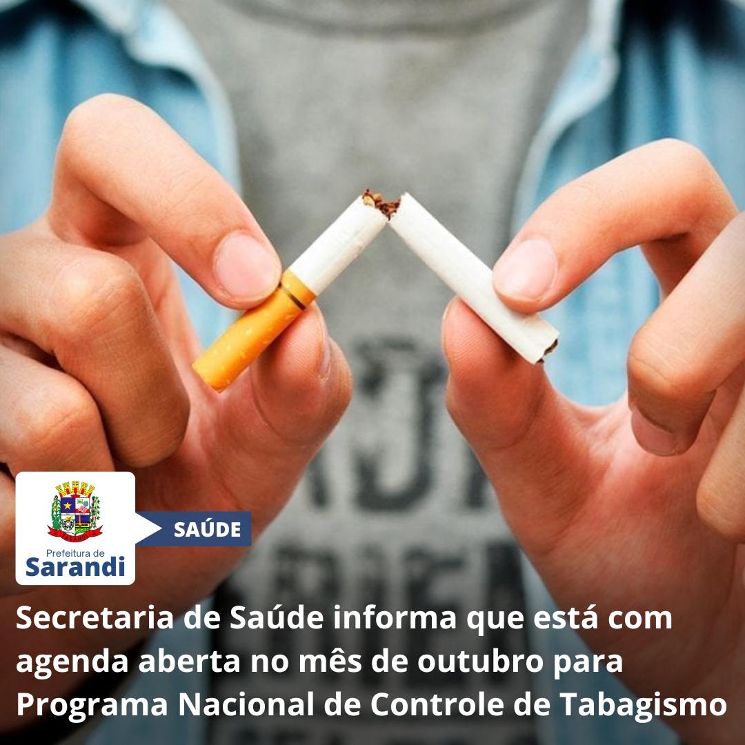 Secretaria de Saúde informa que está com agenda aberta no mês de outubro para Programa Nacional de Controle de Tabagismo